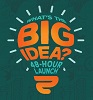 Six finalists named for this year’s “What’s the Big Idea”