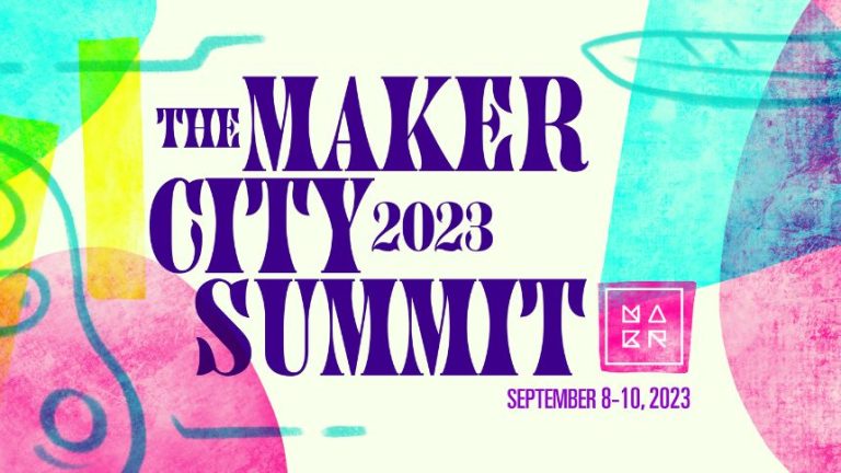 Jam-packed agenda released for this year’s “The Maker City Summit”