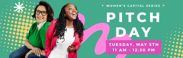 Women’s Capital Series: Pitch Day